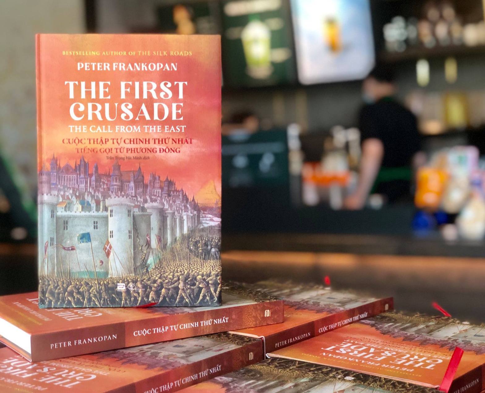 Cuộc Thập Tự Chinh thứ nhất - Peter Frankopan, PhanBook, NXB Đà Nẵng, tháng 5 năm 2021